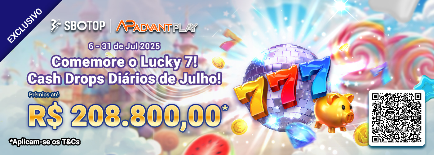 AdvantPlay Comemore o Lucky 7! Cash Drops Diários de Julho!