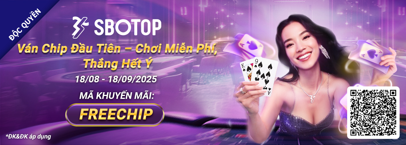 Ván Chip Đầu Tiên – Chơi Miễn Phí, Thắng Hết Ý